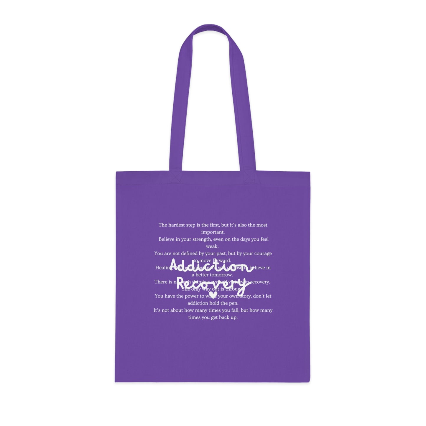 Addiction Recovery Inspirational Message Tote • Eco-Friendly Cotton Grocery Tote