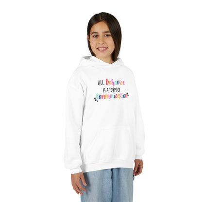 All Behavior is a Form of Communication • Unisex Youth Hoodie