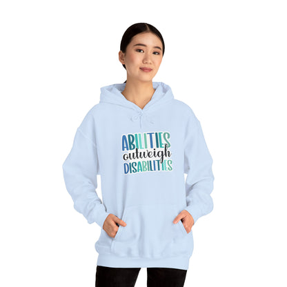 Abilities Outweigh Disabilities Disability Awareness Hoodie | Adult Unisex Hoodie