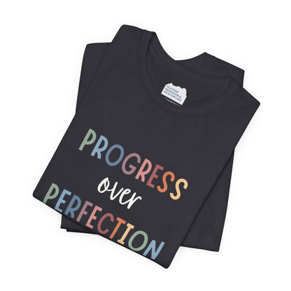 Progress Over Perfection Tee • Unisex Adult Short Sleeve T-Shirt