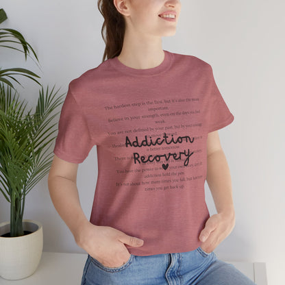 Addiction Recovery Inspirational Message • Unisex Adult Short Sleeve T-Shirt