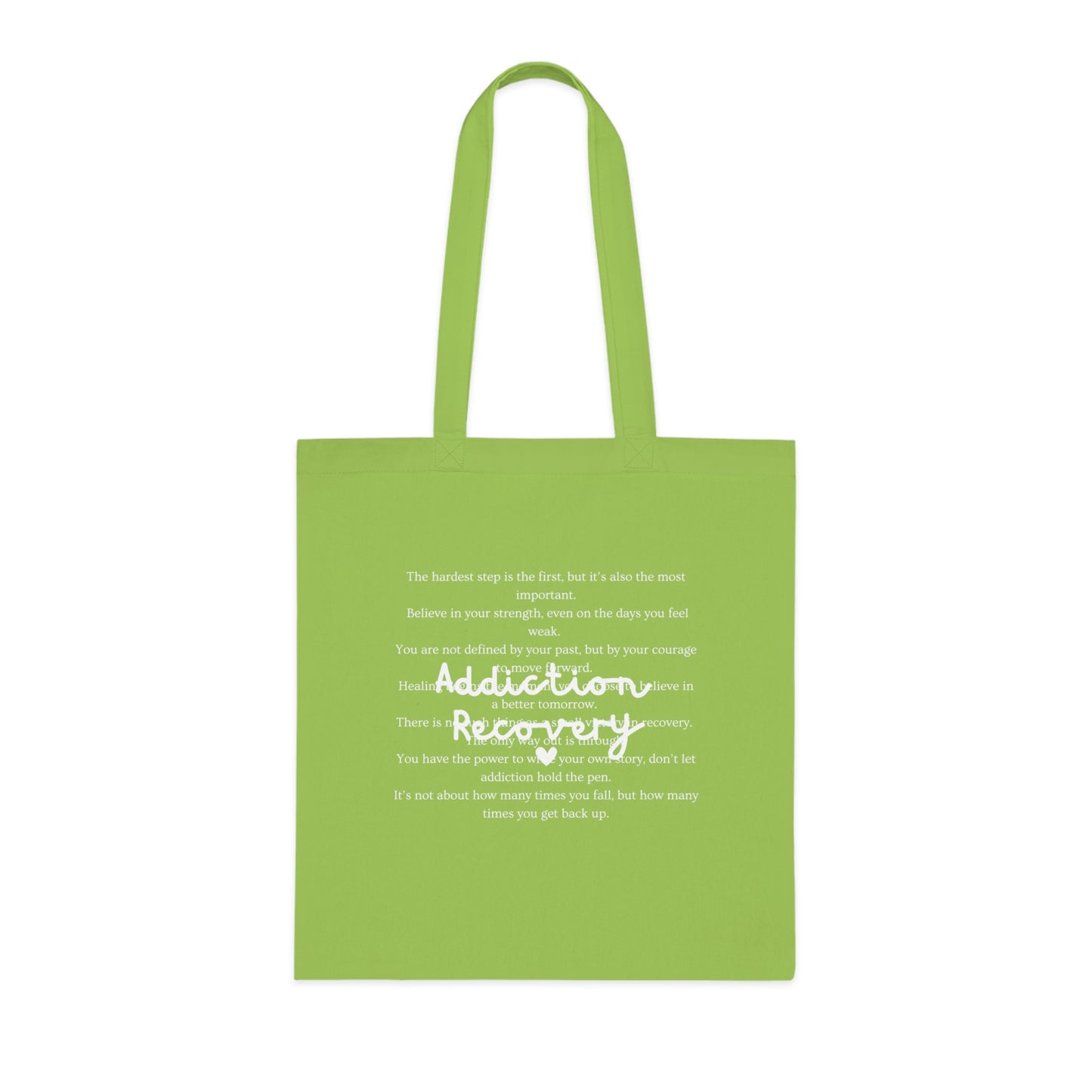 Addiction Recovery Inspirational Message Tote • Eco-Friendly Cotton Grocery Tote