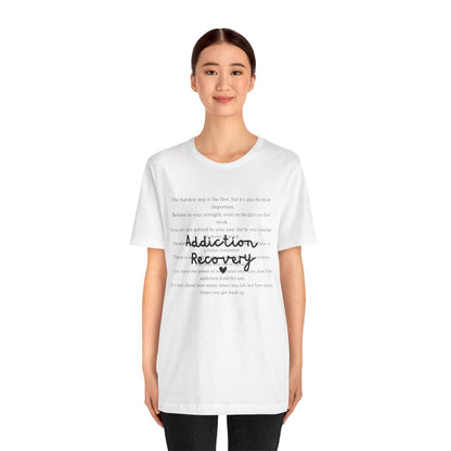 Addiction Recovery Inspirational Message • Unisex Adult Short Sleeve T-Shirt