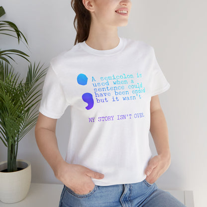 Semicolon Suicide Attempt Survivor Awareness | Unisex Adult Short Sleeve T-Shirt