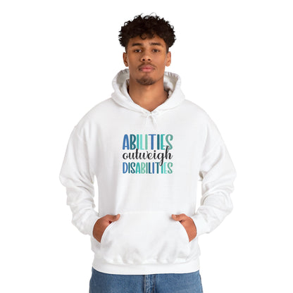 Abilities Outweigh Disabilities Disability Awareness Hoodie | Adult Unisex Hoodie