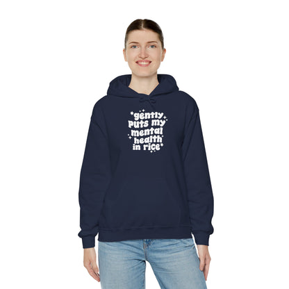 Gently Puts My Mental Health in Rice • Unisex Adult Hoodie