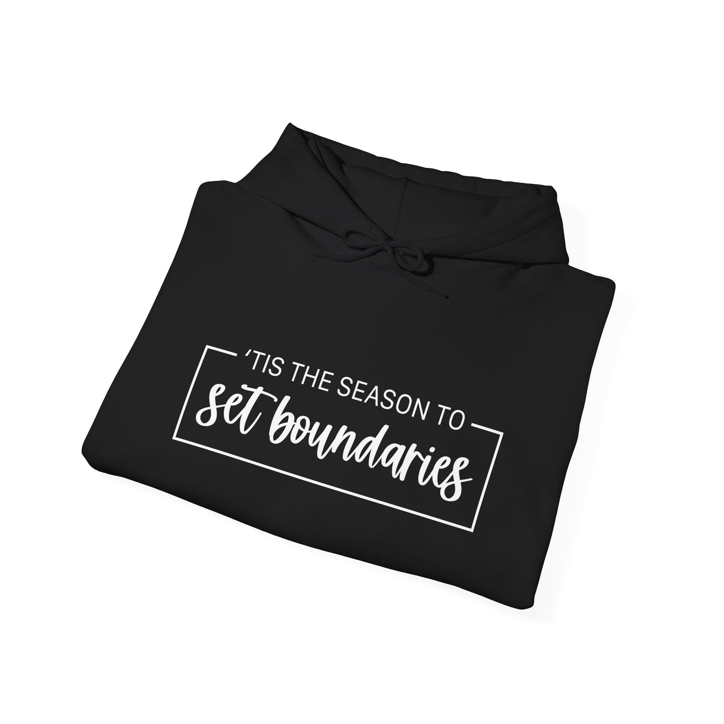 'Tis The Season To Set Boundaries • Unisex Adult Hoodie