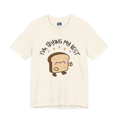 I'm Trying My Best | Unisex Adult Short Sleeve T-Shirt