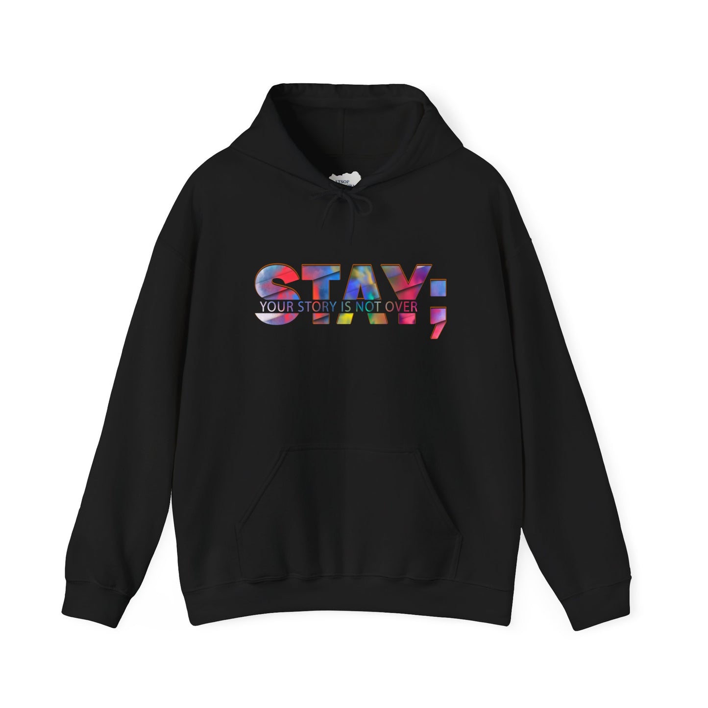 Stay; Your Story is Not Over | Unisex Adult Hoodie