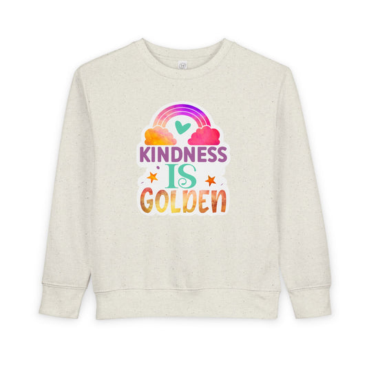 Kindness is Golden • Unisex Toddler Crewneck Sweatshirt