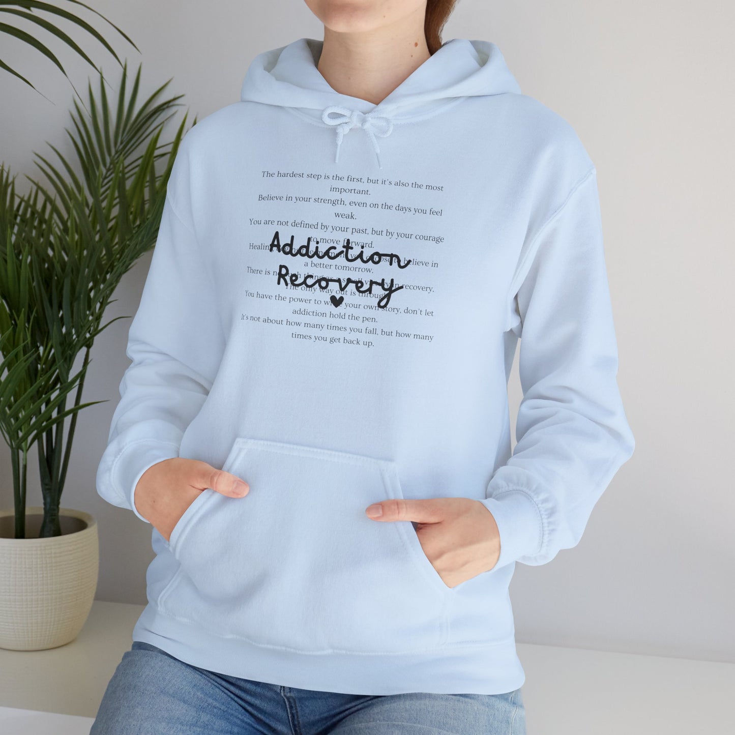 Addiction Recovery Inspirational Message Sweatshirt • Unisex Adult Hoodie