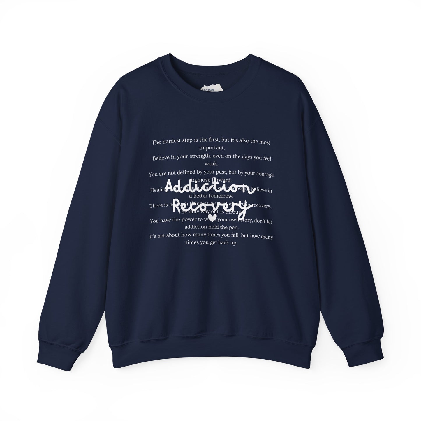 Addiction Recovery Inspirational Message Crewneck • Unisex Crewneck Sweatshirt