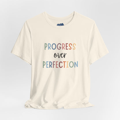 Progress Over Perfection Tee • Unisex Adult Short Sleeve T-Shirt