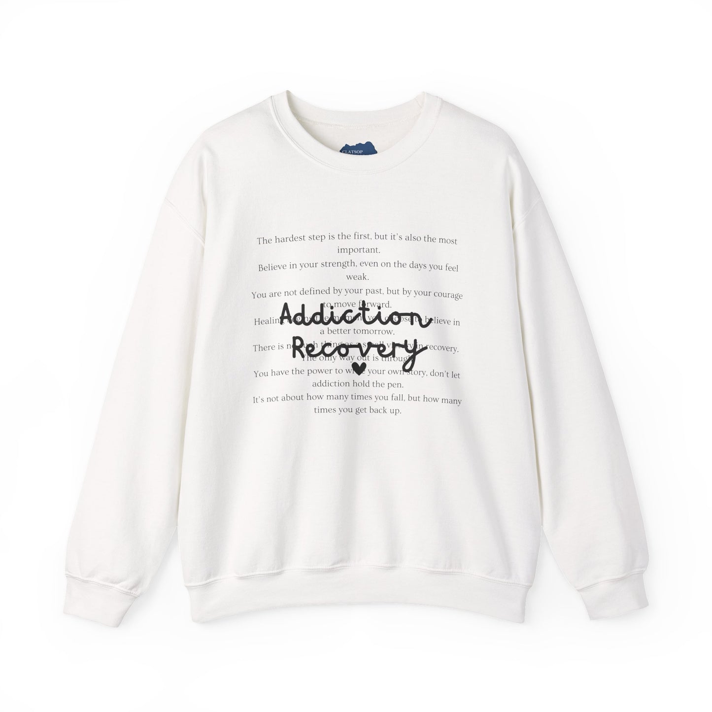 Addiction Recovery Inspirational Message Crewneck • Unisex Crewneck Sweatshirt