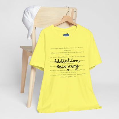 Addiction Recovery Inspirational Message • Unisex Adult Short Sleeve T-Shirt