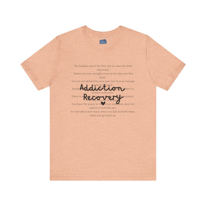 Addiction Recovery Inspirational Message • Unisex Adult Short Sleeve T-Shirt