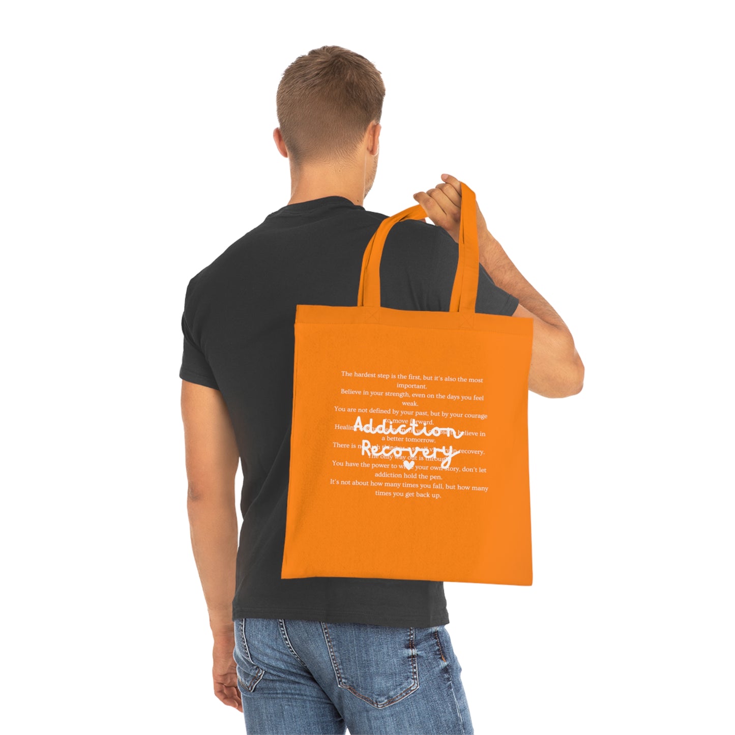 Addiction Recovery Inspirational Message Tote • Eco-Friendly Cotton Grocery Tote