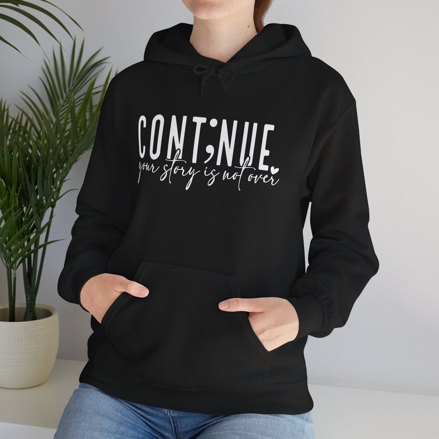 Cont;nue. Your Story is Not Over | Unisex Adult Hoodie