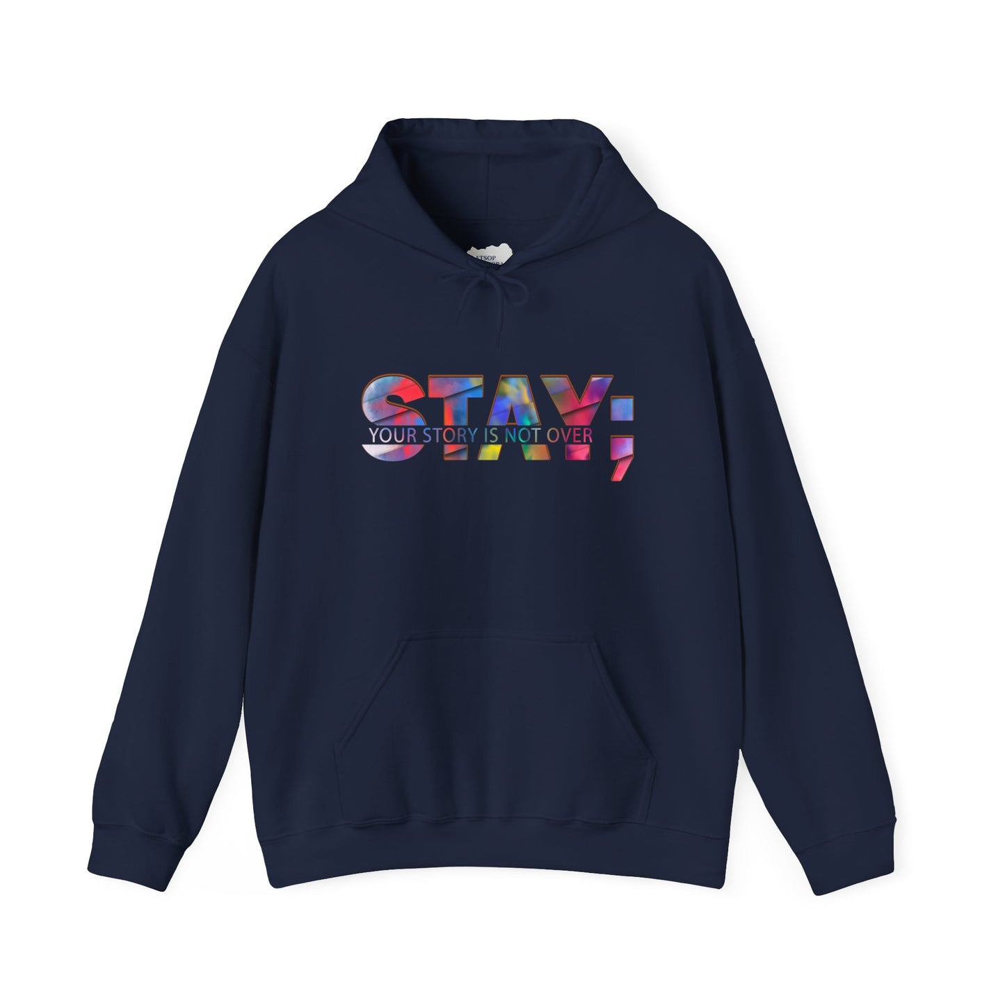Stay; Your Story is Not Over | Unisex Adult Hoodie