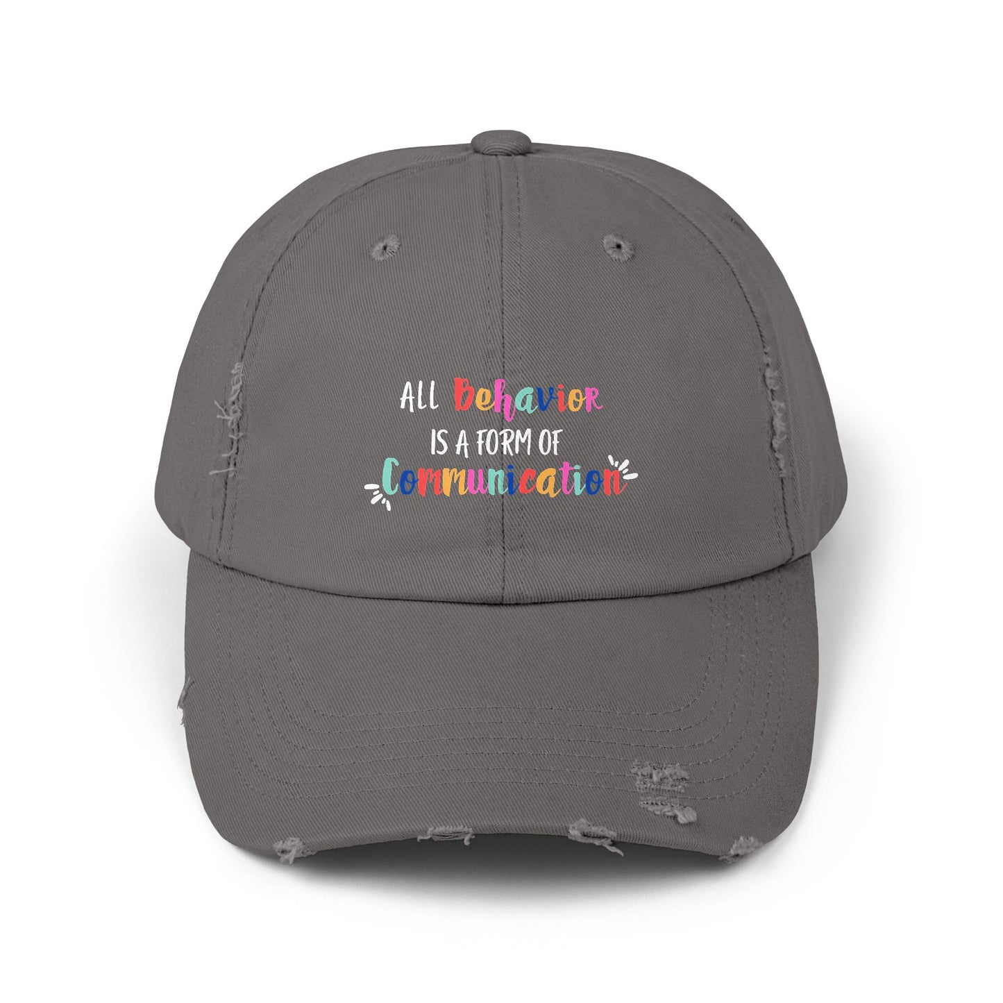 All Behavior is a Form of Communication • Unisex Distressed Hat