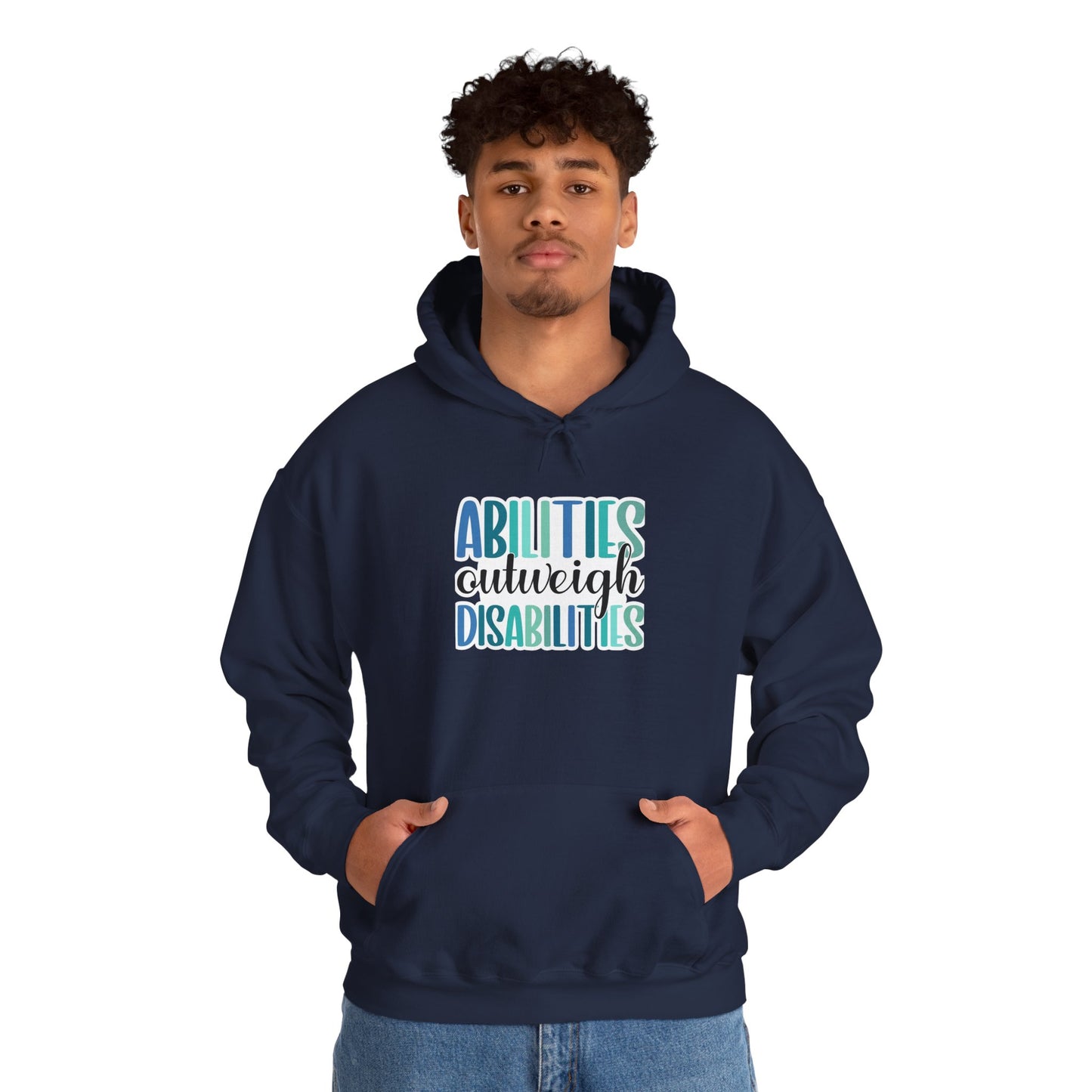 Abilities Outweigh Disabilities Disability Awareness Hoodie | Adult Unisex Hoodie