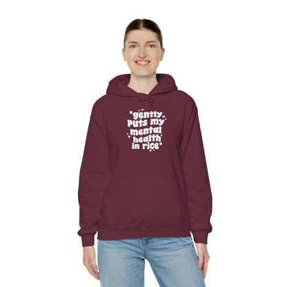 Gently Puts My Mental Health in Rice • Unisex Adult Hoodie
