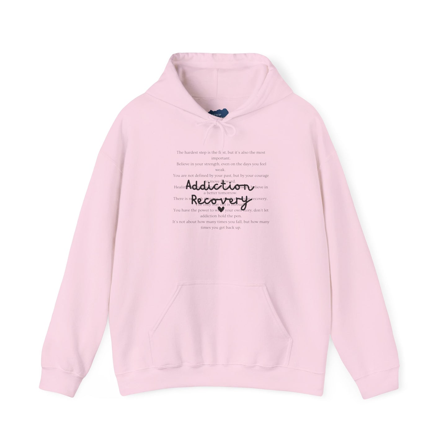 Addiction Recovery Inspirational Message Sweatshirt • Unisex Adult Hoodie