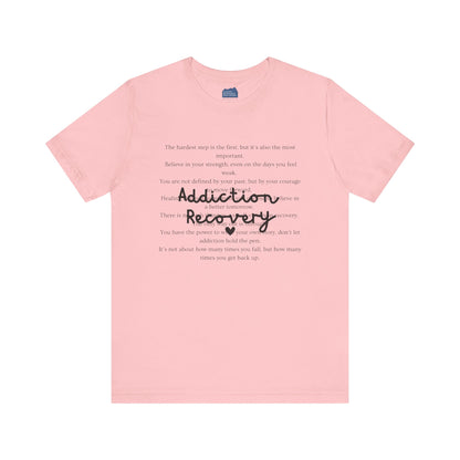 Addiction Recovery Inspirational Message • Unisex Adult Short Sleeve T-Shirt