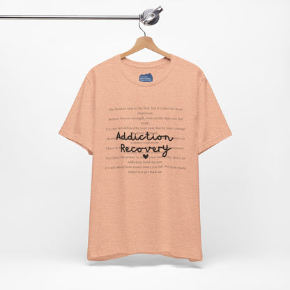 Addiction Recovery Inspirational Message • Unisex Adult Short Sleeve T-Shirt