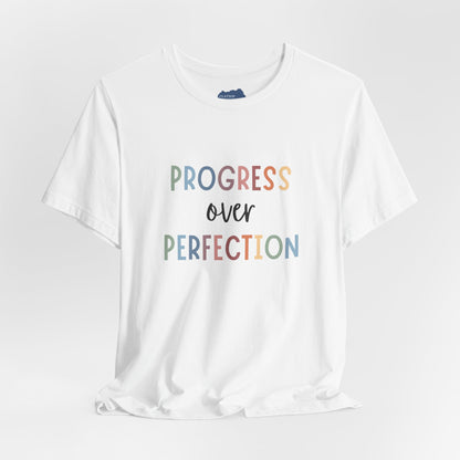 Progress Over Perfection Tee • Unisex Adult Short Sleeve T-Shirt
