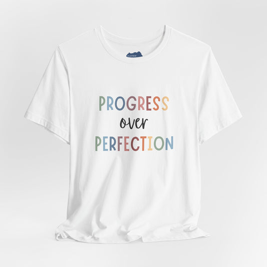 Progress Over Perfection Tee • Unisex Adult Short Sleeve Tee